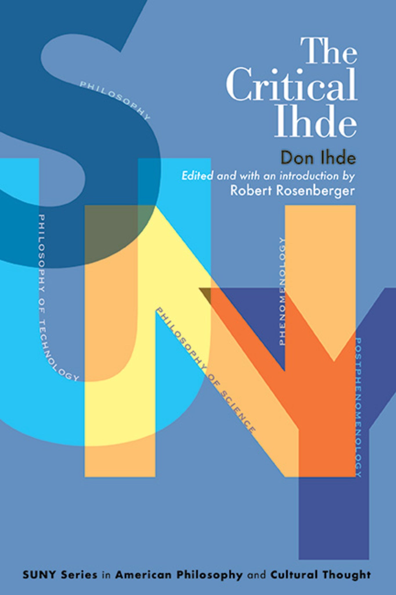 Cover image for The Critical Ihde ISBN 9781438492605